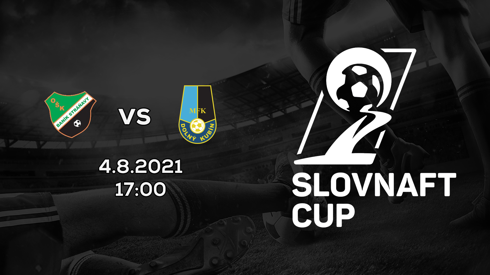 Slovnaft Cup 2021/2022 – 1.kolo: ŠK Baník Stráňavy – MFK Dolný Kubín
