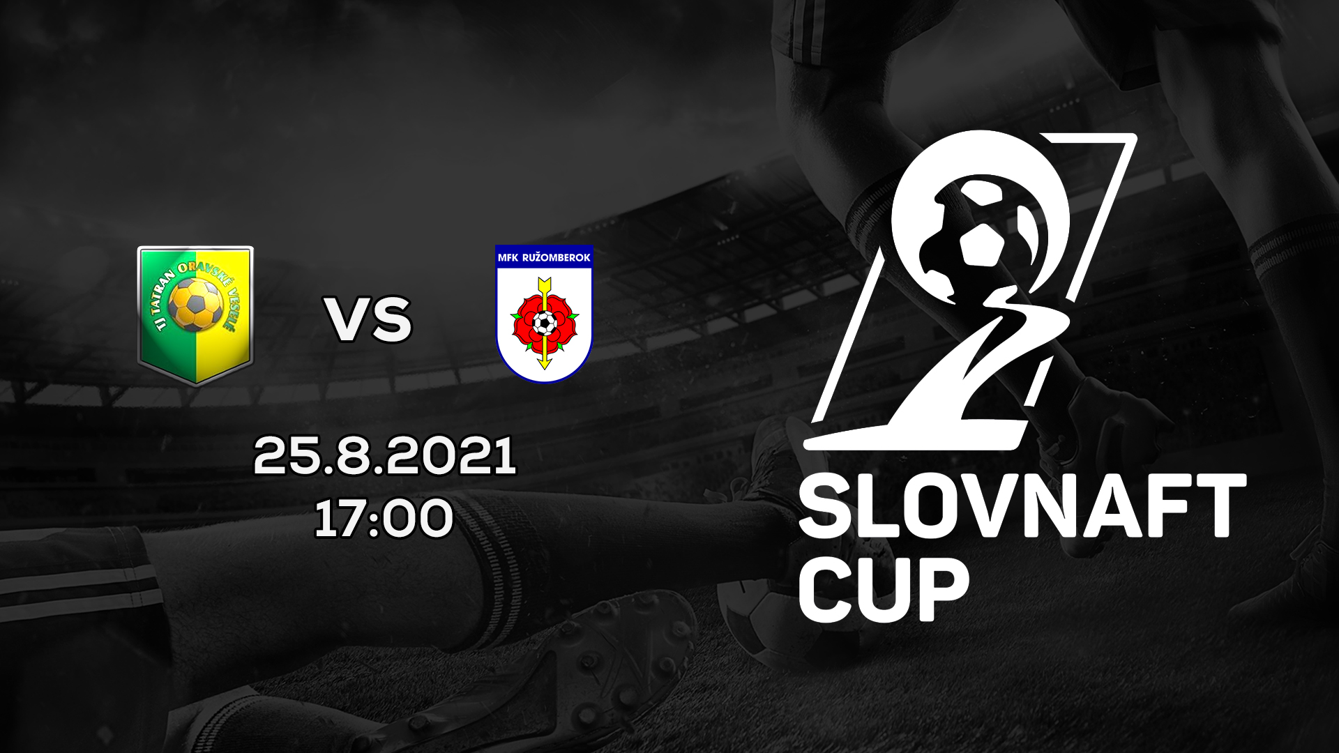 Slovnaft Cup 2021/2022 – 2.kolo: TJ Tatran Oravské Veselé – MFK Ružomberok
