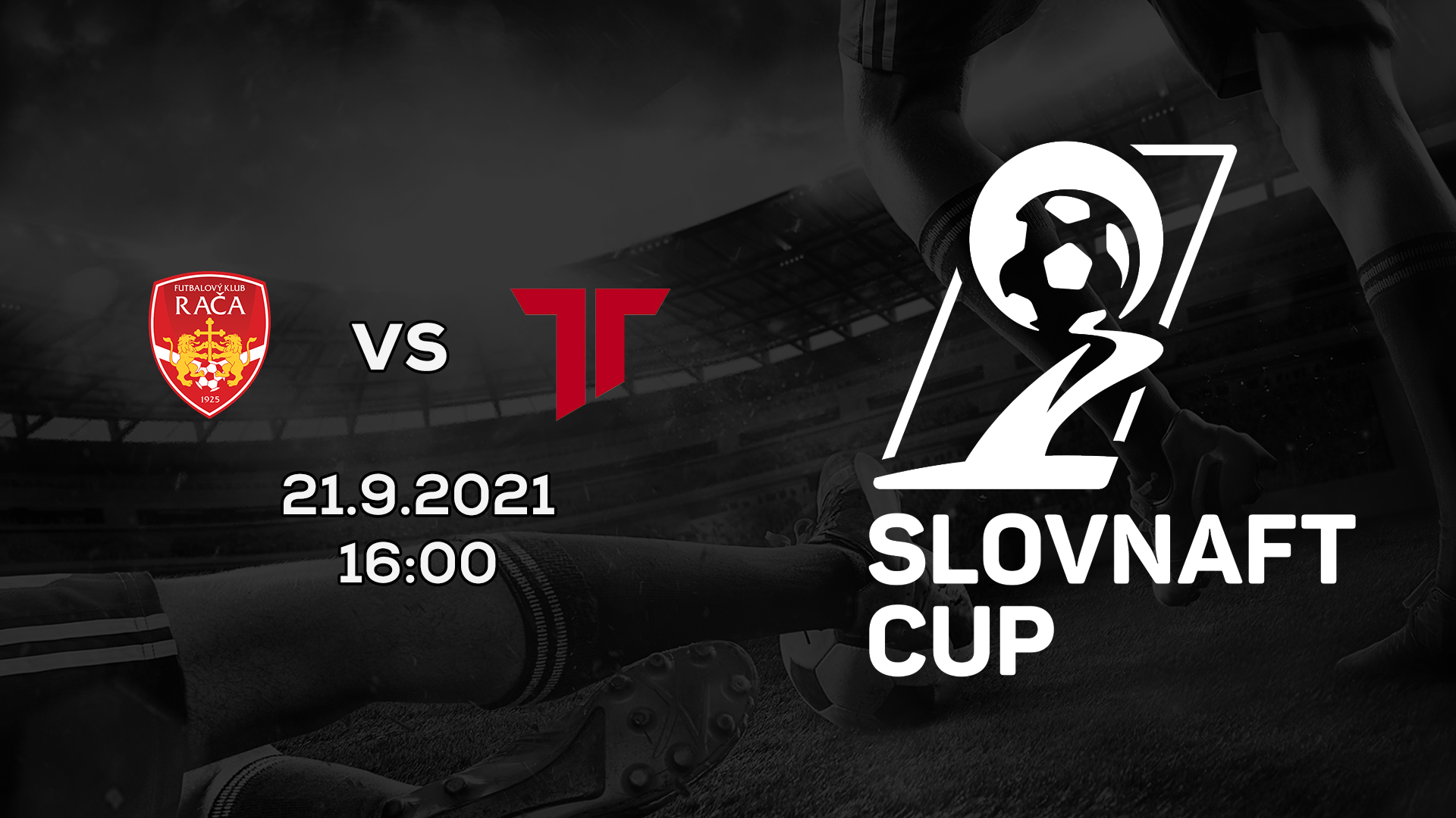 Slovnaft Cup 2021/2022 – 3.kolo: FK Rača Bratislava – AS Trenčín