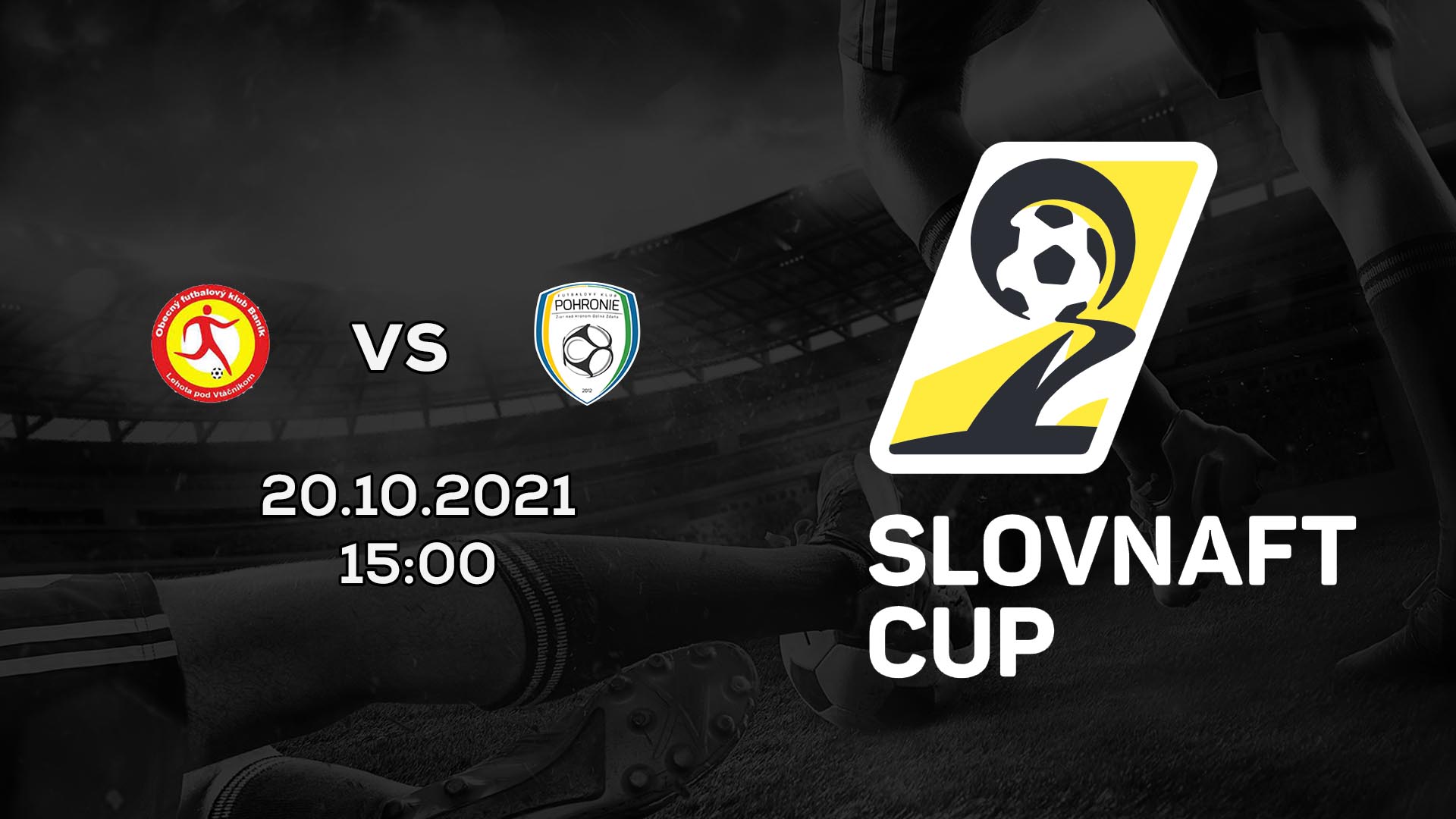 Slovnaft Cup 2021/2022 – 4.kolo: OFK Baník Lehota pod Vtáčnikom – FK Pohronie