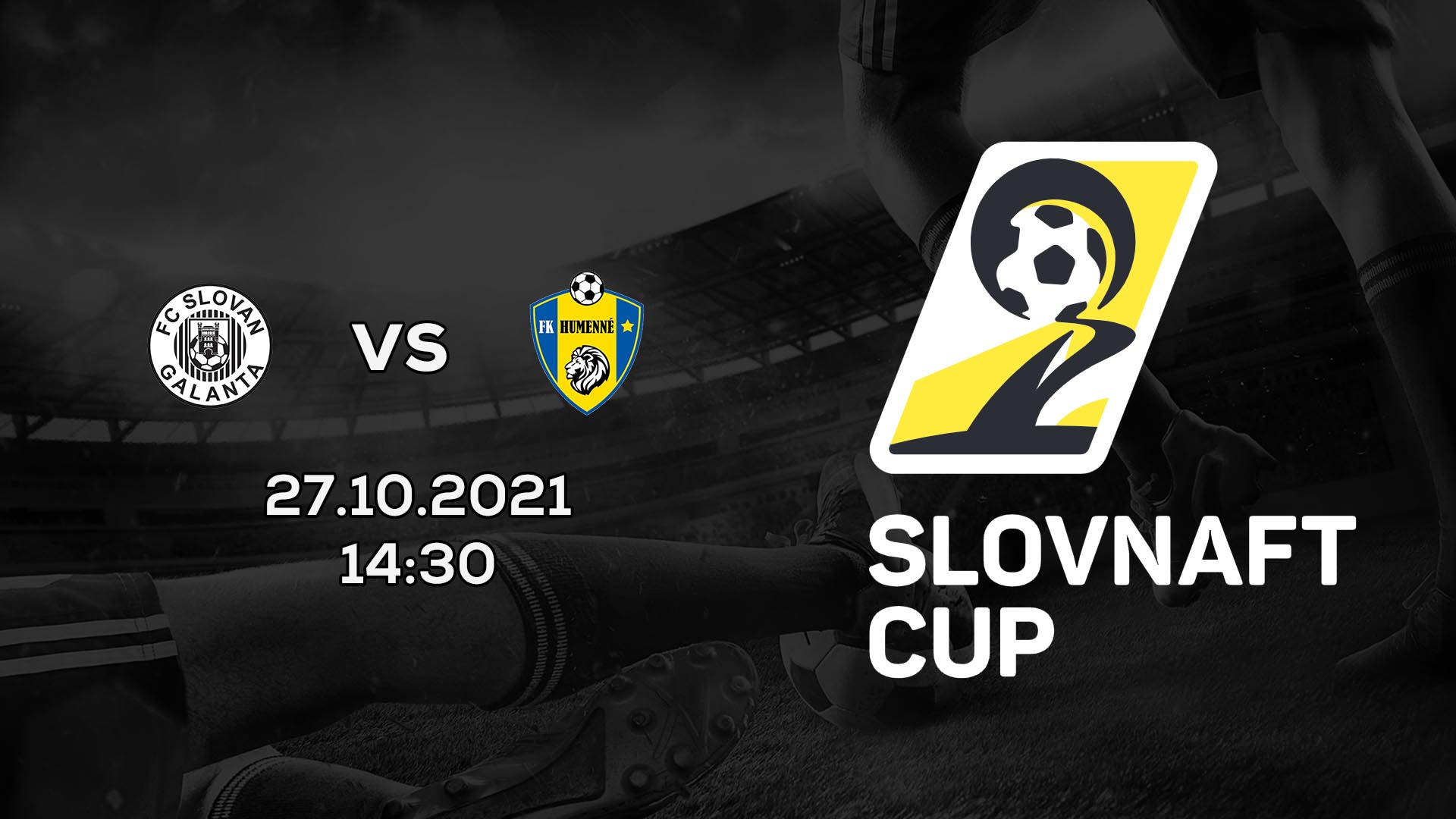 Slovnaft Cup 2021/2022 – 4.kolo: FC Slovan Galanta – FK Humenné